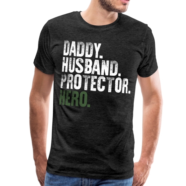 Daddy Husband Protector Hero Men's Premium T-Shirt (CK1491) - charcoal gray