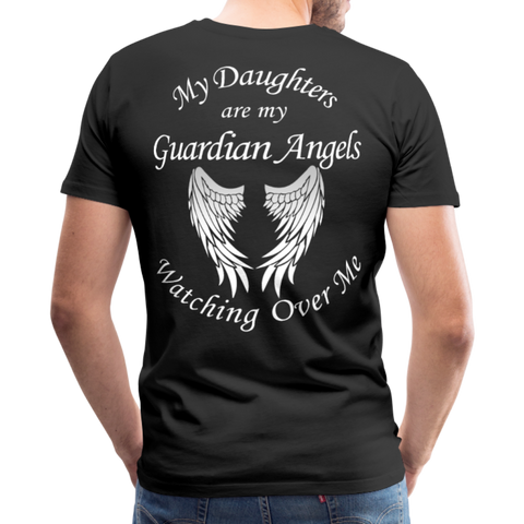 My Daughters are my Guardian Angels Men's Premium T-Shirt - black