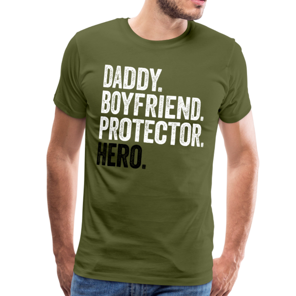 Daddy Boyfriend Protector Hero Men's Premium T-Shirt - olive green