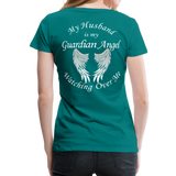 Husband Guardian Angel Women’s Premium T-Shirt (CK1478) - teal