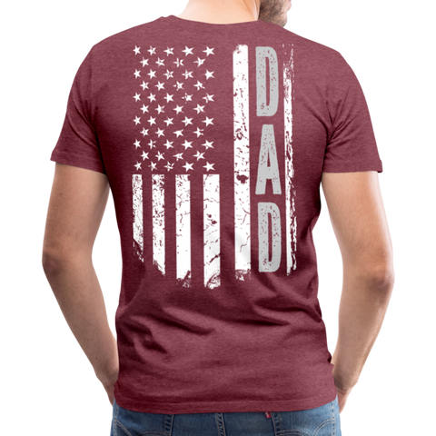American Flag Dad Men's Premium T-Shirt (CK1903) - heather burgundy