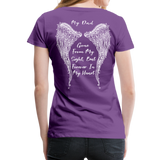 My Dad Gone From Sight Women’s Premium T-Shirt (CK1801) - purple