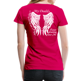 My Daddy Guardian Angel Women’s Premium T-Shirt - dark pink