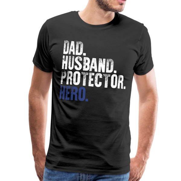 Dad Husband Protector Hero Flag on back Thin Blue Line Men's Premium T-Shirt (CK1921) - black