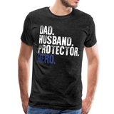Dad Husband Protector Hero Flag on back Thin Blue Line Men's Premium T-Shirt (CK1921) - charcoal gray