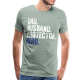 Dad Husband Protector Hero Flag on back Thin Blue Line Men's Premium T-Shirt (CK1921) - steel green