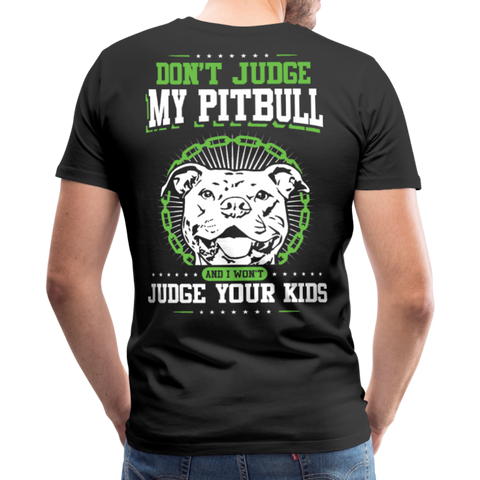 Dont Judge My Pitull Men's Premium T-Shirt - black