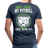Dont Judge My Pitull Men's Premium T-Shirt - navy
