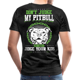 Dont Judge My Pitull Men's Premium T-Shirt - charcoal gray