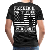 Freedom Isn't Free I Paid For It United Sates Veteran Men's Premium T-Shirt (CK1275) - charcoal gray