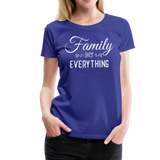 Family Over Everything Women’s Premium T-Shirt (CK1932) - royal blue