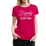 Family Over Everything Women’s Premium T-Shirt (CK1932) - dark pink