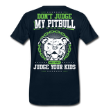 Don't Judge My Pitbull Men's Premium T-Shirt (CK1935) - deep navy