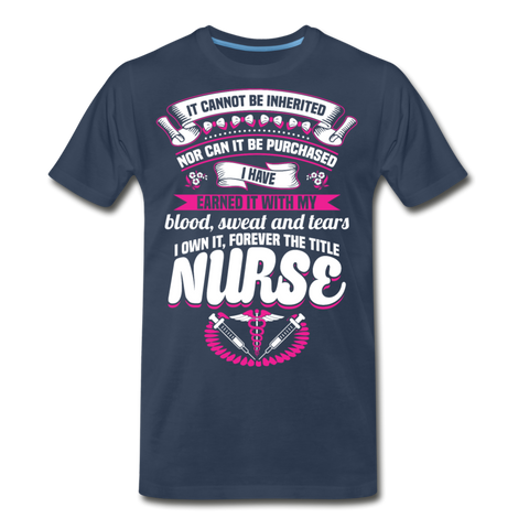 Nurse Earned Men’s Premium Organic T-Shirt (CK1634) - navy
