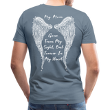 My Mom Gone From Sight Memorial Men's Premium T-Shirt (CK1805) - steel blue