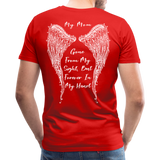 My Mom Gone From Sight Memorial Men's Premium T-Shirt (CK1805) - red