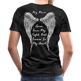My Mom Gone From Sight Memorial Men's Premium T-Shirt (CK1805) - charcoal gray