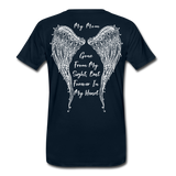 My Mom Gone From Sight Memorial Men's Premium T-Shirt (CK1805) - deep navy