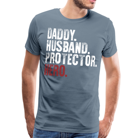 Daddy Husband Protector Men's Premium T-Shirt  (CK1049) - steel blue