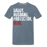 Daddy Husband Protector Men's Premium T-Shirt  (CK1049) - steel blue