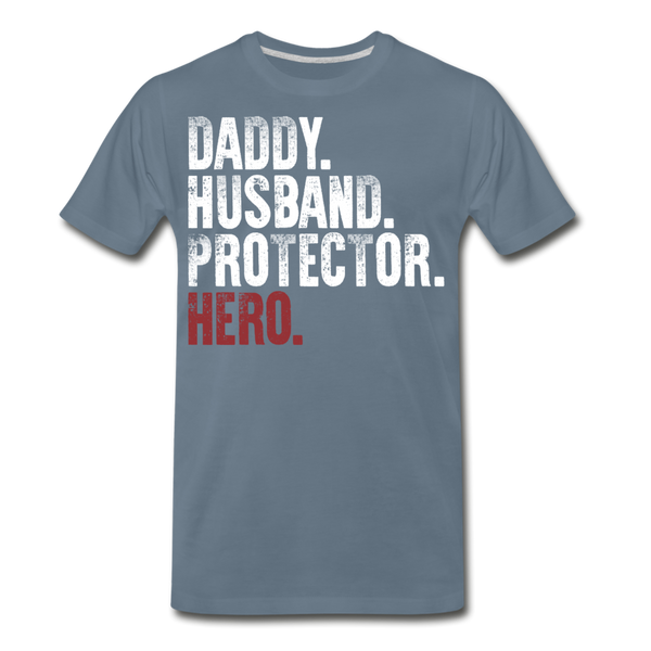 Daddy Husband Protector Men's Premium T-Shirt  (CK1049) - steel blue