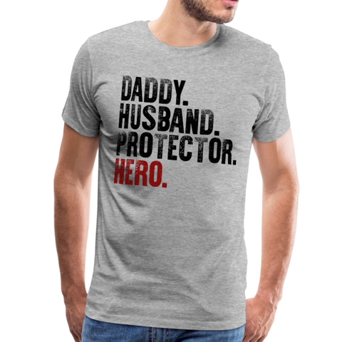 Daddy Husband Protector Hero Men's Premium T-Shirt (CK1049) - heather gray