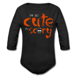I'm So Cute it's Scary Organic Long Sleeve Baby Bodysuit - black