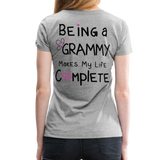 Being a Grammy Makes My Life Complete Women’s Premium T-Shirt - heather gray