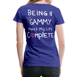 Being a Gammy Makes My Life Complete Women’s Premium T-Shirt - royal blue
