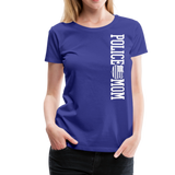 Police Mom  Women’s Premium T-Shirt (CK1592) - royal blue