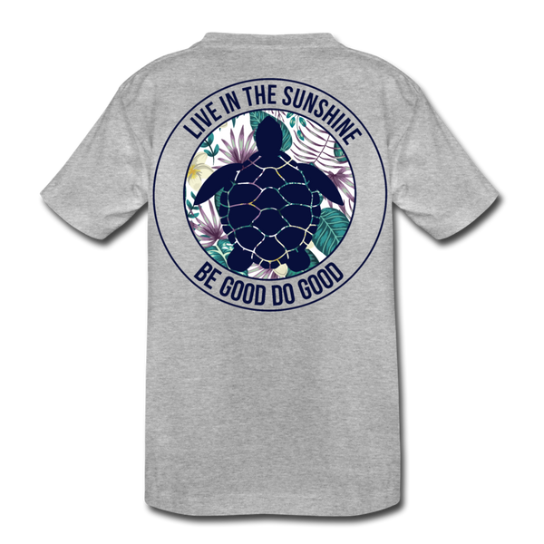 Live In The Sunshine Be Good Do Good Kids' Premium T-Shirt - heather gray
