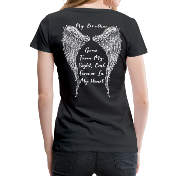 My Brother Gone From My Sight Women’s Premium T-Shirt (CK1800) - black