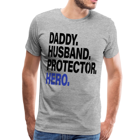 Daddy Husband Protector Hero Men's Premium T-Shirt (CK1493) - heather gray