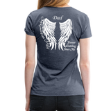 Dad Guardian Angel Women’s Premium T-Shirt (CK3563) - heather blue