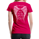 My Daughter Gone from Sight Women’s Premium T-Shirt (CK1802) - dark pink