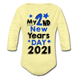 My Second New Years Day 2021 Organic Long Sleeve Baby Bodysuit - washed yellow