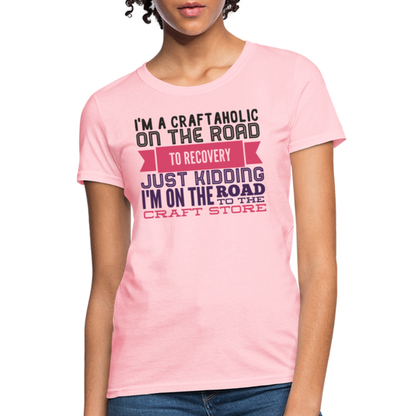 Craftaholic Women's T-Shirt - pink