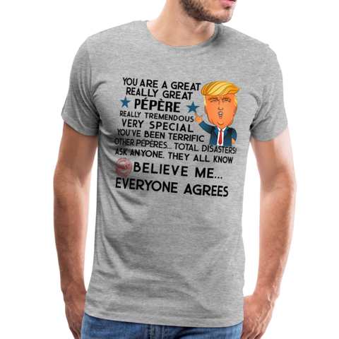 Trump Pépère Men's Premium T-Shirt - heather gray