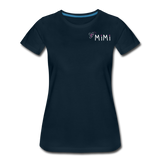Being a Mimi Makes My Life Complete Women’s Premium T-Shirt (CK1533) - deep navy