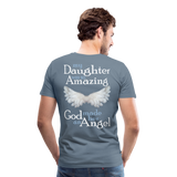 My Daughter Was So Amazing God Made Her An Angel Men's Premium T-Shirt (CK3579) - steel blue