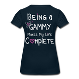 Being A Gammy Makes my Life Complete Women’s Premium T-Shirt (CK1533) - deep navy