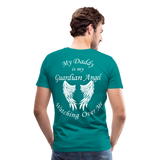 My Daddy is my Guardian Angel Men's Premium T-Shirt (CK3547) - teal