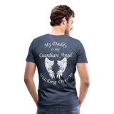 My Daddy is my Guardian Angel Men's Premium T-Shirt (CK3547) - heather blue