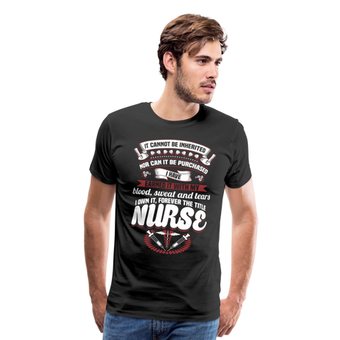 Nurse Title Earned Men's Premium T-Shirt - black
