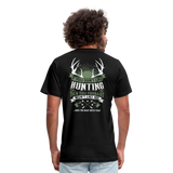 If You Don't Like Hunting Unisex Jersey T-Shirt by Bella + Canvas - black