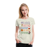 Meme's To Do List Women’s Premium T-Shirt (CK1612) - heather oatmeal