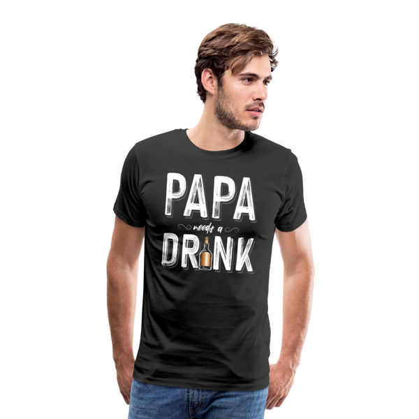 Papa Needs A Drink Men's Premium T-Shirt (CK1862) - black