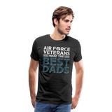 Air Force Veterans Make The Best Dads Men's Premium T-Shirt (CK2002) - black
