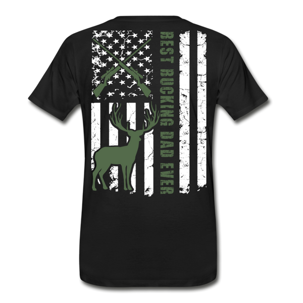 Hunting Flag Best Bucking Dad Ever Men's Premium T-Shirt (CK4118) - black