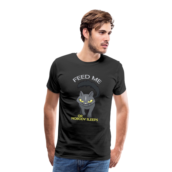 Feed Me or Nobody Sleeps Men's Premium T-Shirt - black